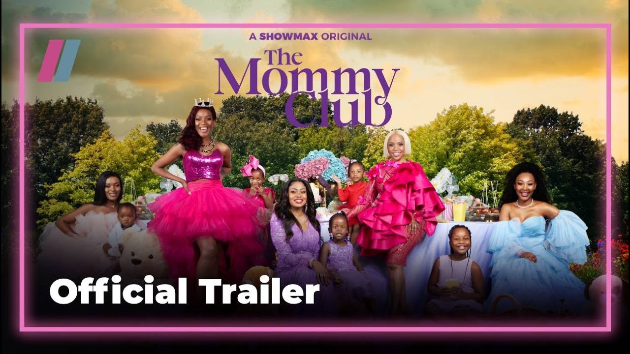 Welcome to the Mommy Club |  Official launch trailer | Showmax Original