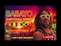 BABAYO (Dancehall Remix) – Lassy King Massassy | Honix Beatz 🇲🇱 x 🇯🇲