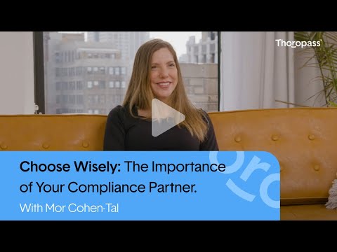 The Importance of Selecting a Supportive Compliance Partner with Mor Cohen-Tal