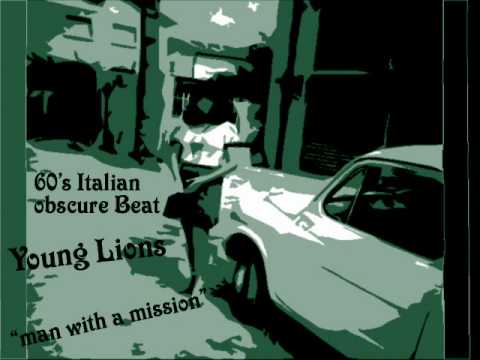 Young Lions - man with a mission - 60's italian beat