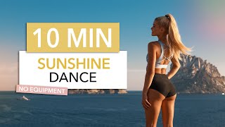 10 MIN SUNSHINE DANCE - happy, sexy, festival vibes &amp; lots of shaking I Dance Workout