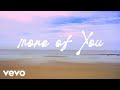 More Of You