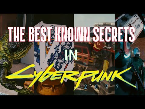 The Best Known Secrets In Cyberpunk 2077