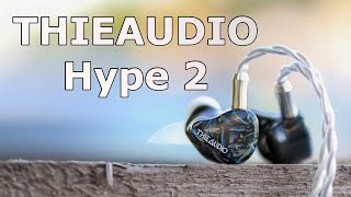 THIEAUDIO Hype 2 - Chi-fi Mid-Fi Detail And Resolution
