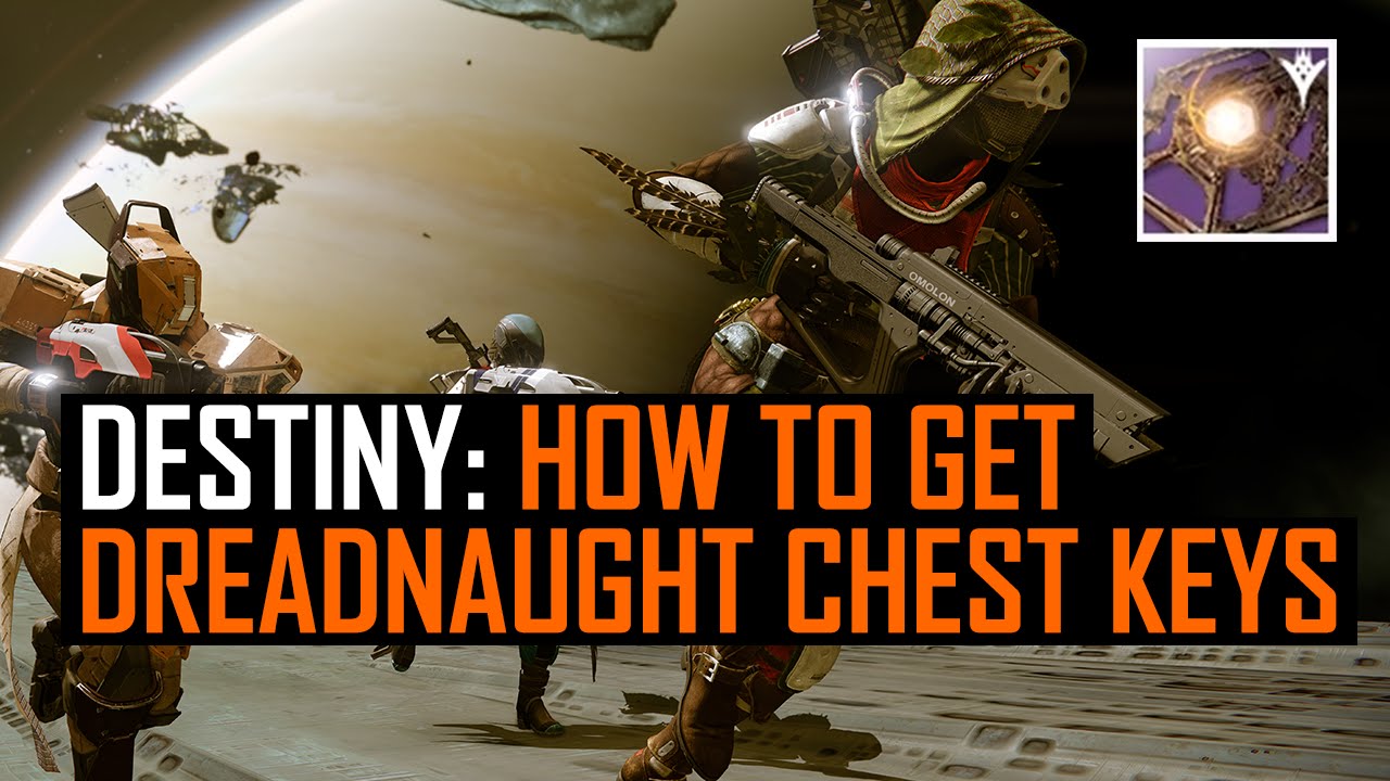 Destiny: How to get Dreadnaught chest keys - YouTube