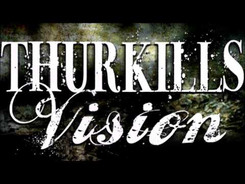 Thurkills Vision -  Be Gone