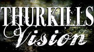 Thurkills Vision -  Be Gone