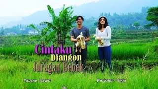 Download lagu Fauzan Nasrul & Rachquel Nesia (FTV 2018) - Cintaku Diangon Juragan Bebek mp3