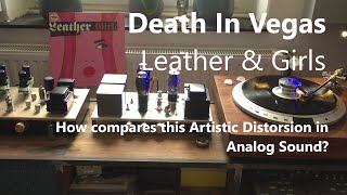 Death In Vegas with full analog sound: Leather &amp; Girls