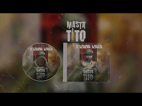 Masta Tito - Kafumbam (álbum - N'kana Kala 2024)