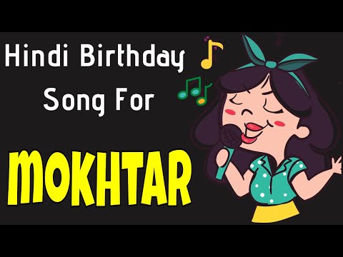 Happy Birthday Mokhtar Song | Birthday Song for Mokhtar | Happy Birthday Mokhtar Song Download