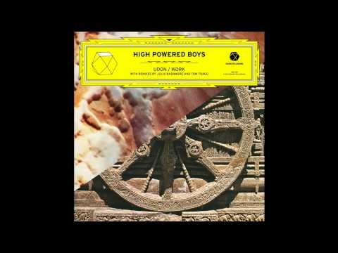 HIGH POWERED BOYS — 'Udon (Julio Bashmore sax-dub)'
