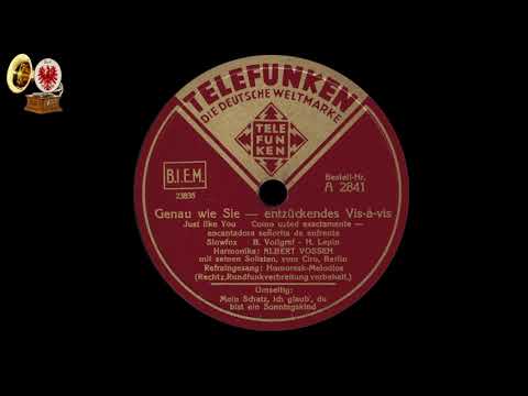 Genau wie Sie - entzückendes vis-à-vis - Albert Vossen u. d.  Humoresk-Melodios