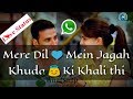 Mere Dil Mein Jagah Khuda Khaali Thi New WhatsApp Love Status Video By Gyan Bangla