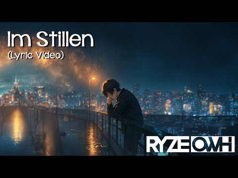 Im stillen - Ryzeowh (Lyric Video)