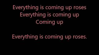 Everything&#39;s Coming Up Roses~Black~Lyrics