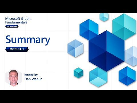 Module 1 Summary | Microsoft Graph Fundamentals for Beginners
