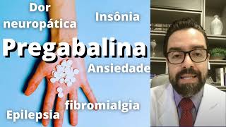 PREGABALINA | TUDO SOBRE A PREGABALINA