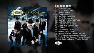 Los Tucanes De Tijuana – Soy Todo Tuyo (Album Completo)