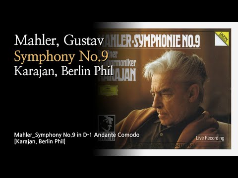 말러 - 교향곡 제9번 전곡. Mahler 'Symphony No.9' [Karajan, Berlin Phil]