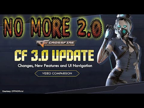 WOW! Hello CrossFire Philippines 3.0 & Goodbye CF 2.0 (UI/UX Changes and Features) | MonarchZombieV4