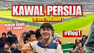 Download lagu BONEK BERISIK BENER CUY! KAWAL PERSIJA SAMPE KOTA PAHLAWAN | PERSIJA VS PERSEBAYA #VLOG1  mp3