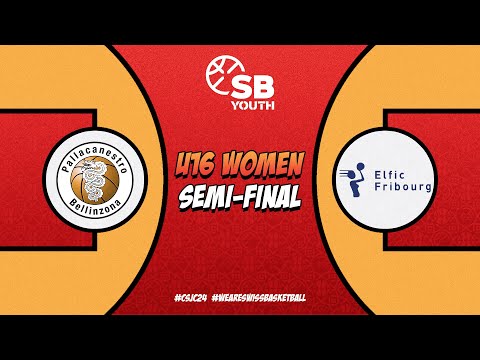 CSJC U16 WOMEN - Final Four 1/2 FINAL : BELLINZONA vs. ELFIC
