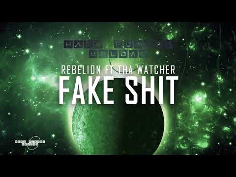 Rebelion ft Tha Watcher - Fake Shit (Original Mix)