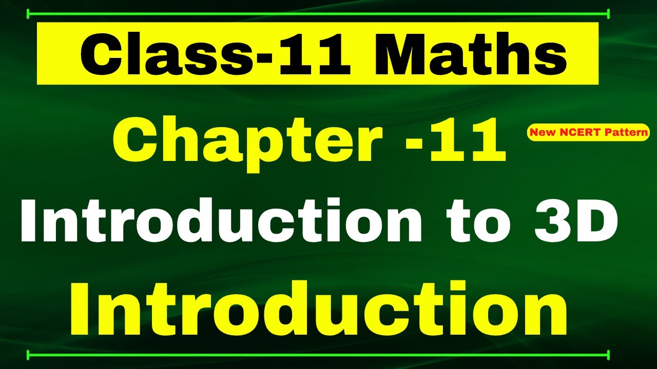 Introduction Chapter 11 | Introduction to 3D | Class 11 Maths (NCERT MATHS)