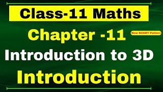 Introduction Chapter 11 | Introduction to 3D | Class 11 Maths (NCERT MATHS)