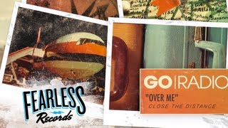 Go Radio -  Over Me (Track 10)
