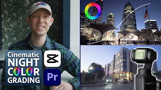 HOW TO Color Grade Nighttime Footage In CapCut & Adobe Premiere Pro! DJI Osmo Pocket 3