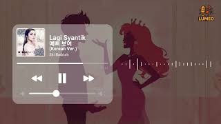 Download lagu Lagi Syantik Korean Ver. - Siti Badriah mp3