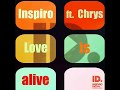 Inspiro Feat Chrys - Love Is Alive (Inspiro Summer ...