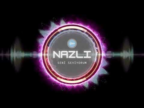 Nazlı - Seni Seviyorum | İsme Özel Şarkılar