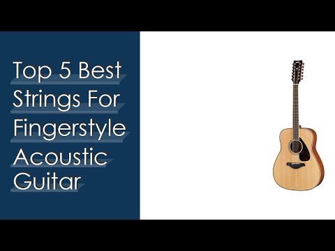 Top #5 Best Strings For Fingerstyle Acoustic Guitar Reviews With Products List