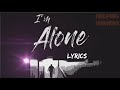 In My City - I'm Alone Lyrics || HELPING VIEWERS
