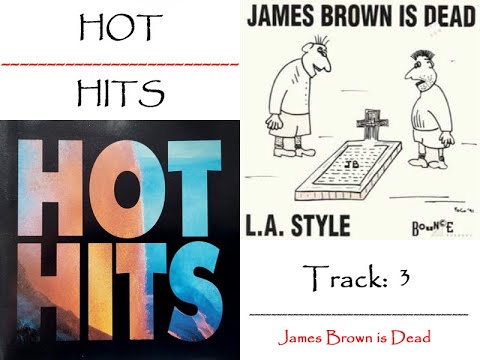 La Style - James Brown is Dead - HOT HITS (Track 3)