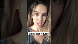 Big Sister Advice #shorts