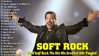 Soft Rock 70s 80s 90s - Classic Soft Rock Music Greatest Hits - Lionel Richie, Phil Collins, Lobo