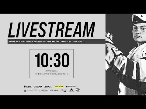 LIVESTREAM: HMHK Academy bauska. Vranov U20 - HK IMS-East Popradskí Piráti U20