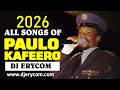 All Paulo Kafeero Songs Since 1990 NONSTOP