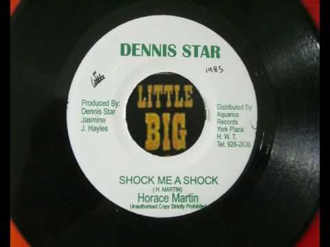 HORACE MARTIN SHOCK ME A SHOCK