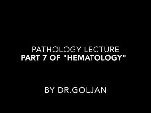 Goljan Audio Lectures Part 7 of Hematology