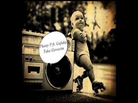 Phony P ft. Gufaka - Taka Govorim
