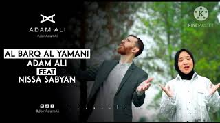 Download lagu Al Barq Al Yamani by Nissa Sabyan feat Adam Ali mp3 Download lagu Al Barq Al Yamani by Nissa Sabyan feat Adam Ali mp3