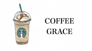 Coffee - Grace Lyrics