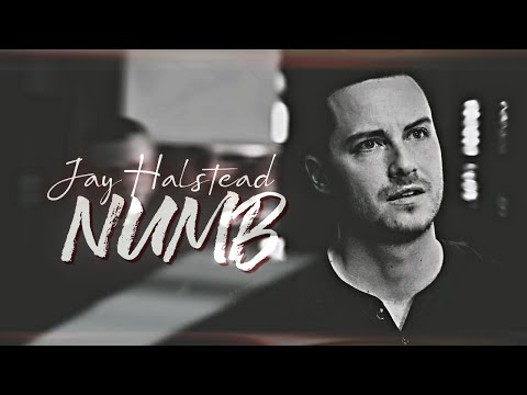 jay halstead⎜numb