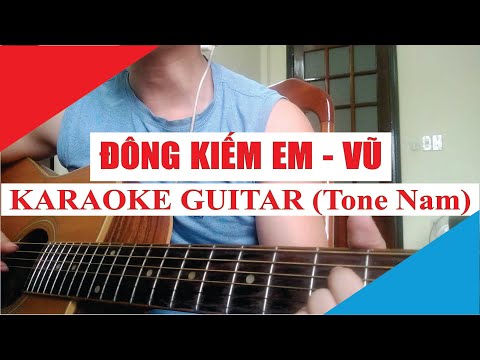 [Karaoke Guitar] Đông Kiếm Em ( Tone Nam ) - Vũ | Acoustic Beat