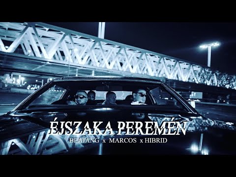BEATANG x MARCOS x HIBRID - ÉJSZAKA PEREMÉN (Official Music Video)